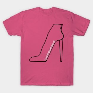 Fill in your shoe T-Shirt